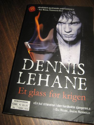 LEHANE: Et glass før krigen. 2013. 