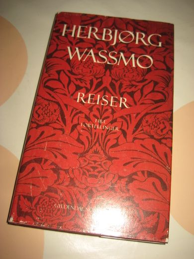 WASSMO, HERBJØRG: REISER. 1995.