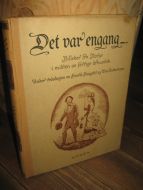 Haugstøl OG Guttormsen: Det var engang.. Billeder fra Norge i midten av forrige århundre. 1944.