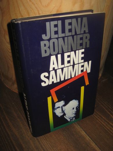 BONNER: ALENE SAMMEN. 1986.