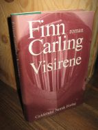 Carling, Finn: Visirene. 1981.