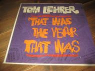 LEHRER, TOM: THAT WAS THE YEAR THAT WAS. 