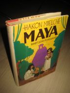 MIELCHE, HAKON: MAYA. RIKET SOM FORSVANNT. 1969.