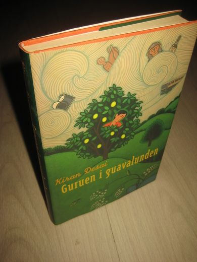 Desai, Kiran: Guruen i guavalunden. 1998.