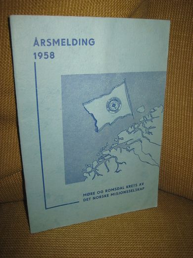 Møre og Romsdal krets av Det Norske Misjonsselskap ÅRSMELDING 1958.