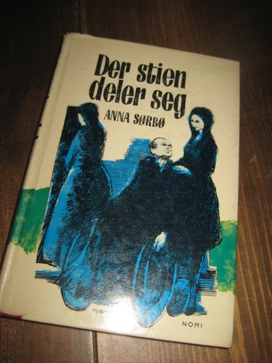 SØRBØ, ANNA: Der stien deler seg.