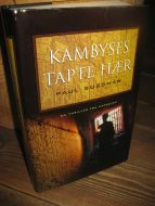 SUSSMAN, PAUL: KAMBYSES TAPTE HÆR. 2002.