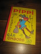 LINDGREN, ASTRID: PIPPI LANGSTRØMPE GÅR OM BORD. 1982.