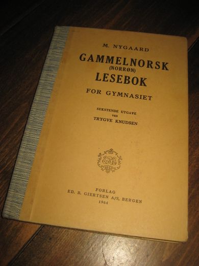 NYGAARD: GAMMELNORSK LESEBOK. 1964. 