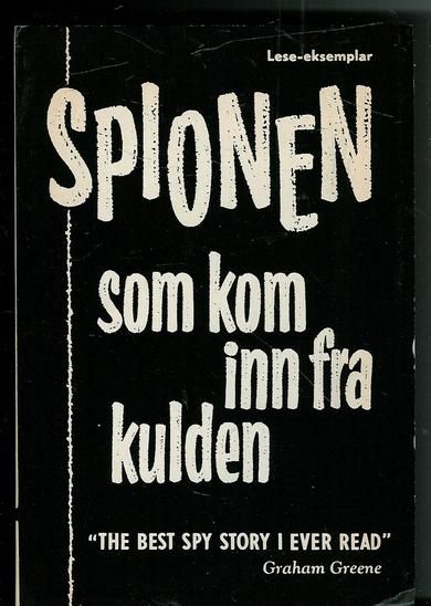 Greene, Graham: SPIONEN som kom inn fra kulden. 1964