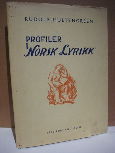 HULTENGREEN: PROFILER I Norsk Lyrikk.  1. opplag 1943.