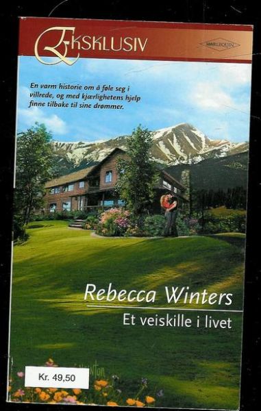 Winters, Rebecca: Et veiskille i livet. 2005