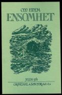 Eidem, Odd: ENSOMHET. 1981