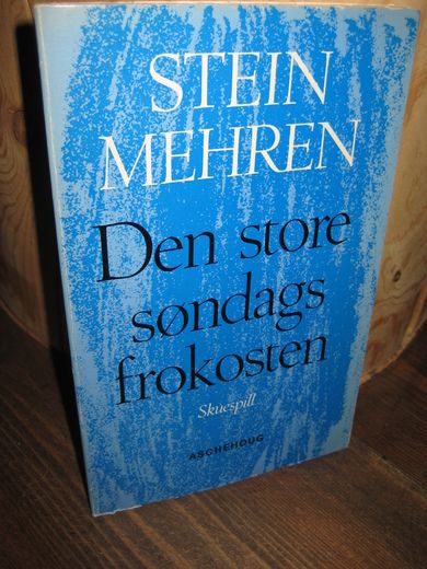 MEHREN, STEIN: Den store søndags frokosten. 1976.