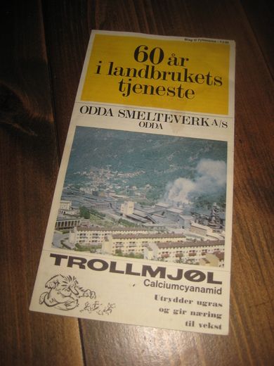 ODDA SMELTEVERK. 60 ÅR i landbrukets tjeneste. 1969.