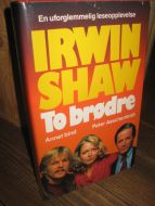 SHAW, IRWIN: To brødre. II. 1970.