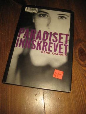 KVANVIG, GEWRD: PARADISET INNSKREVET. 1999.