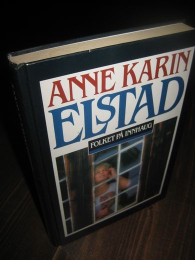 ELSTAD, ANNE KARIN: FOLKET PÅ INNHAUG. 1997.