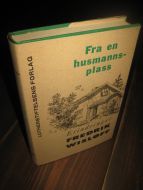 WISLØFF: Fra en husmannsplass. Erindringer. 1971.