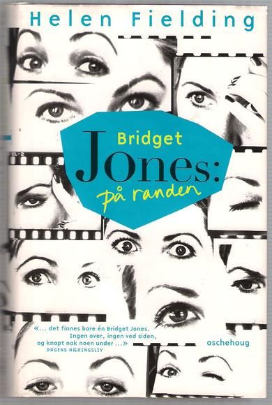 Fielding, Helen:  Bridget Jones…. på randen.  1999