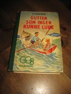 KAESER: GUTTEN SOM INGEN KUNNE MÅLBINDE. 1950. 