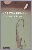 EKMAN, KERSTIN: Urminnes tegn. 2000