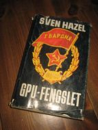 HAZEL, SVEN: GPU- FENGSELET. 1982.