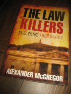 McGregor: THE LAW KILLERS. 2005.