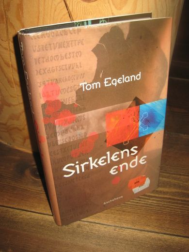 Egeland: Sirkelens ende. 2006.