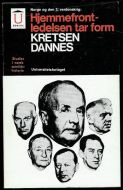 KLUGE, ROLF: Hjemmefront- ledelsen tar form. KRETSEN DANNES. 1970