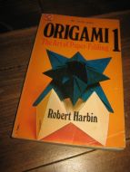 ORIGAMI. 1. The Art of Paper Folding. 1969. 