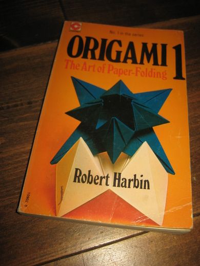 ORIGAMI. 1. The Art of Paper Folding. 1969. 