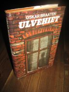 BRAATEN, OSKAR: ULVEHIET. 1981.