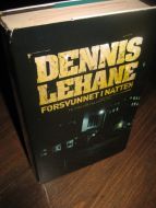 LEHANE, DENNIS: FORSVUNNET I NATTEN. 2006. 