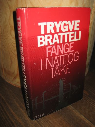 BRATTELI, TRYGVE: FANGE I NATT OG TÅKE. 1980.