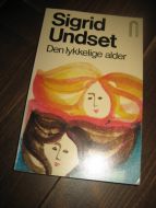 Undset, Sigrid: Den lykkelige alder. 1978.