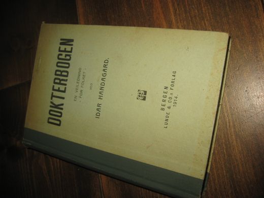 HANDAGARD: DOKTERBOGEN. 1914. 