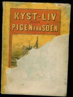 Kystliv eller Pigen fra Søen. 1880