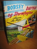 HOPE, LAURA LEE: BOBSEY barna og Stormfuglen. Bok nr 13,