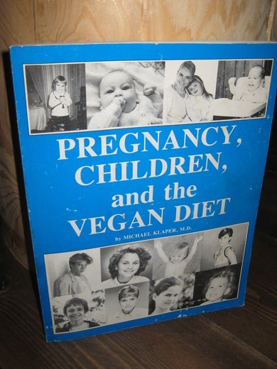 KLAPER: PREGNANCY, CHILDREN, and the VEGAN DIET. 1987.