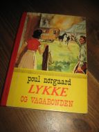 NØRGAARD: LYKKE OG VAGABONDEN. 1969.