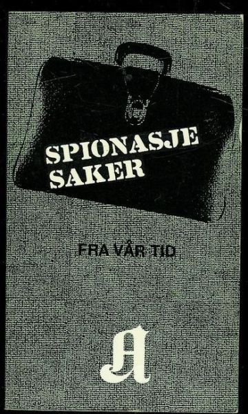 Bengtson: Spionasje saker fra vår tid. 1967