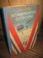 Schulz: HJEMMEFRONTENS GUTTEGJENG. 1946.