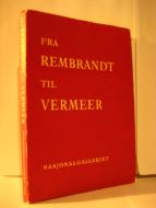 Østby: FRA REMBRANDT TIL VERMEER. 1959.