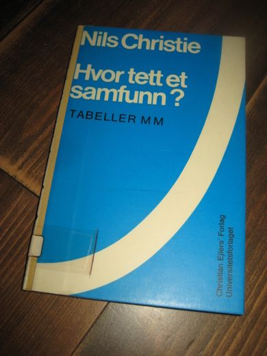 Christie: Hvor tett et samfunn? Tabeller mm. 1975. 