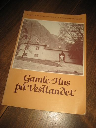 GAMLE HUS PÅ VESTLANDET. 1980. 