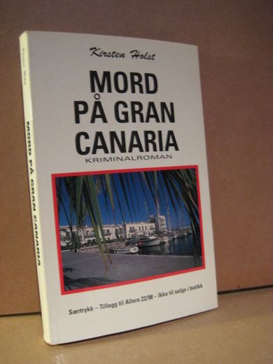 Holst: MORD PÅ GRAN CANARIA. 1998.