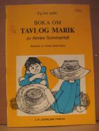 Zahl Olsen: BOKA OM TAVI OG MARIK. 1972.