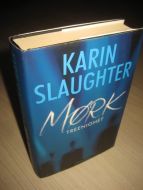 SLAUGHTER, KARIN: MØRK TREENIGHET. 2009.