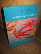 SITATER TIL INSPIRASJON OG OPPMUNTRING. 2002.